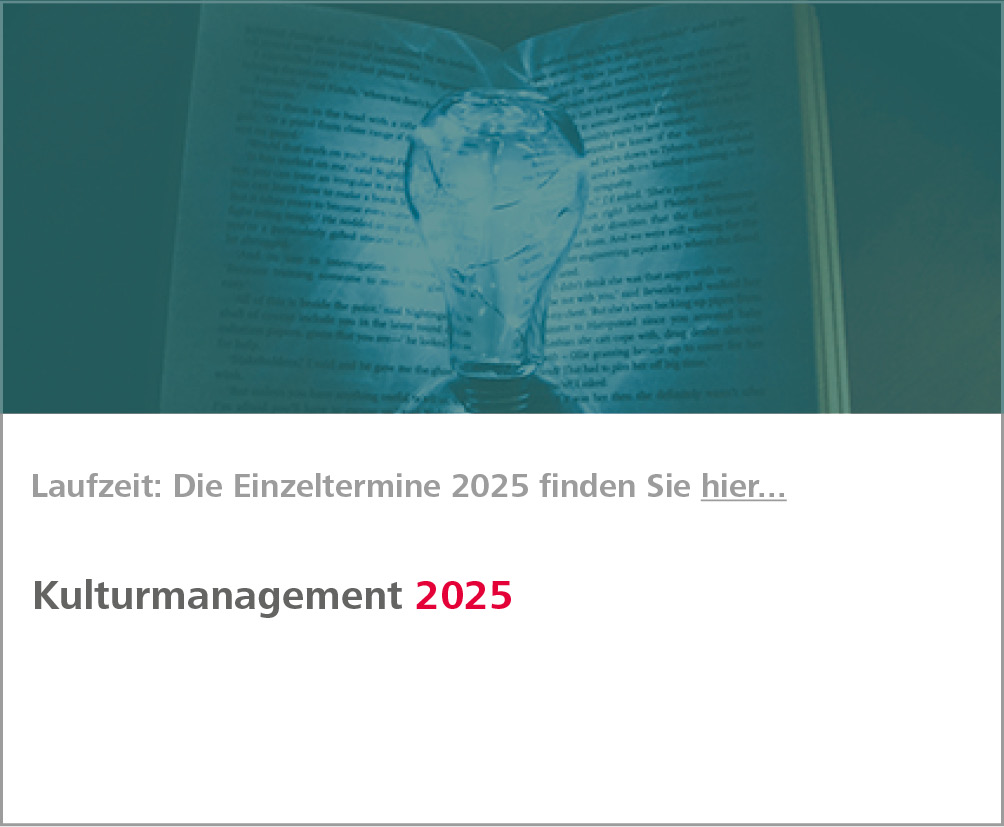 Weiterbildung Aktuelle Aktuelle Themen des Public Management - Kulturmanagement