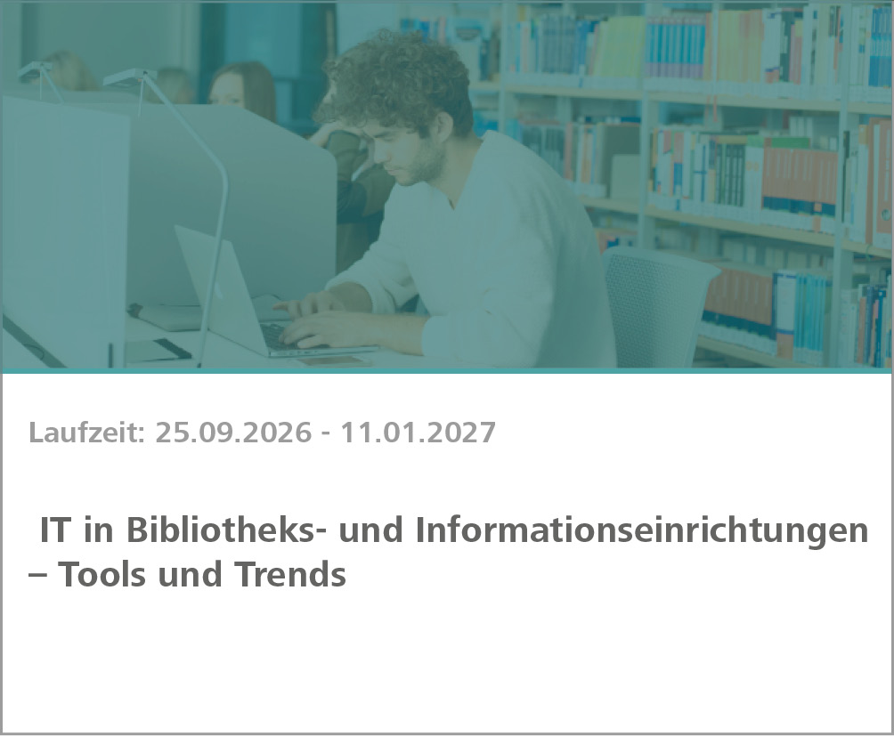 Weiterbildung IT in Bibliotheks- und Informationseinrichtungen
