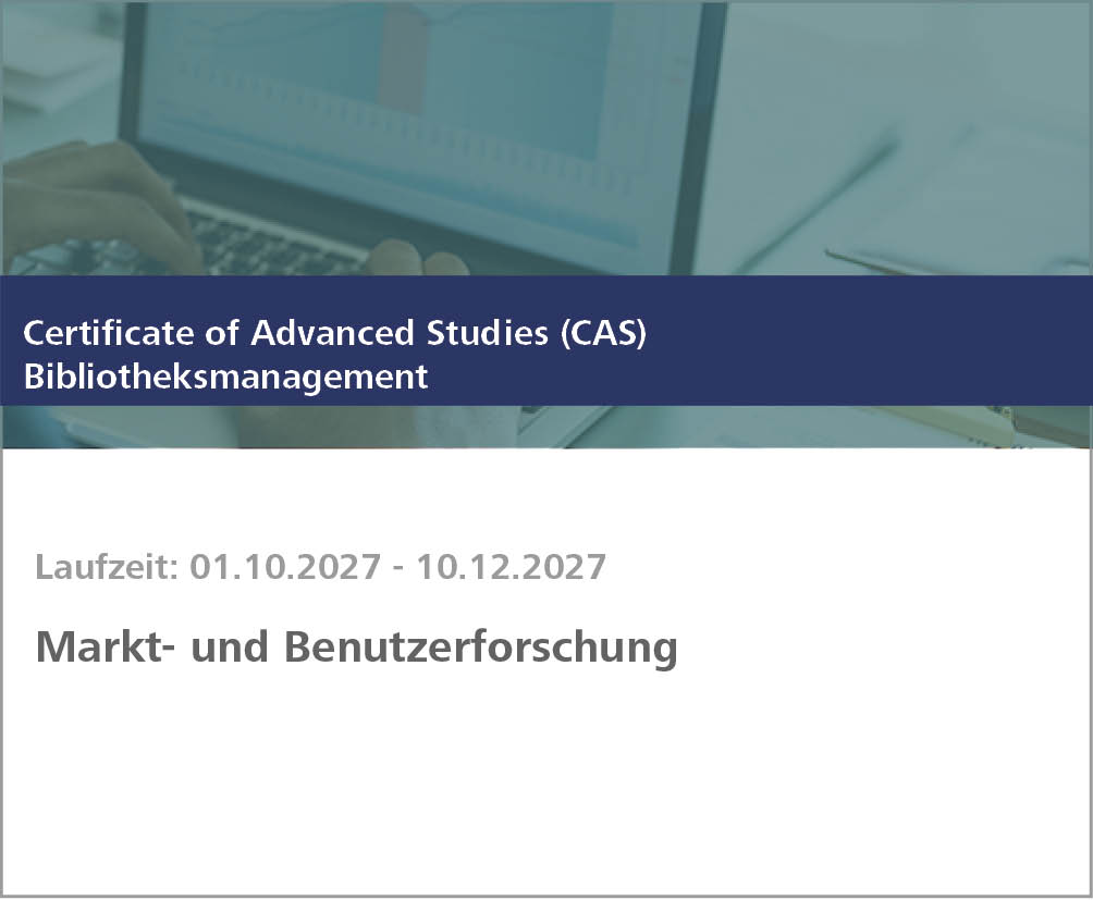 CAS Modul Markt- und Benutzerforschung
